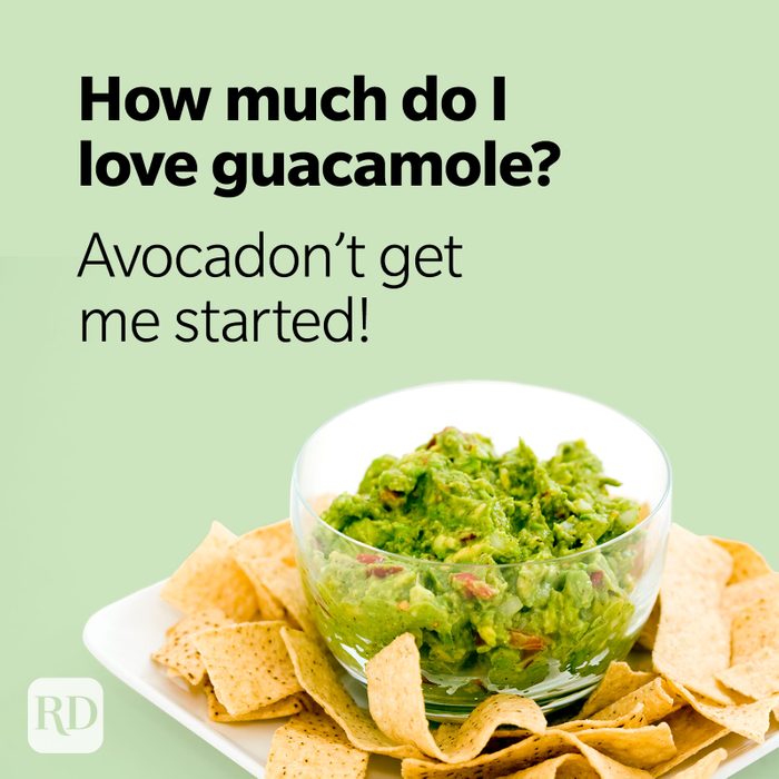 Avocado Puns How Much Do I Love Guacamole Avocadont Get Me Started