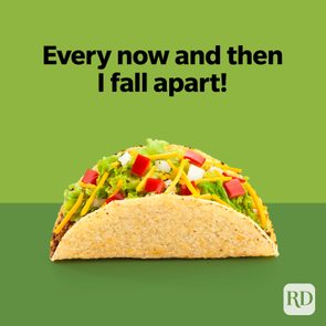 Taco Puns Every Now And Then I Fall Apart