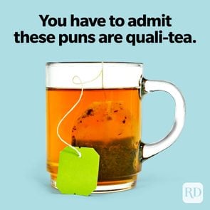 Tea Puns You Have To Admit These Puns Are Quali-Tea