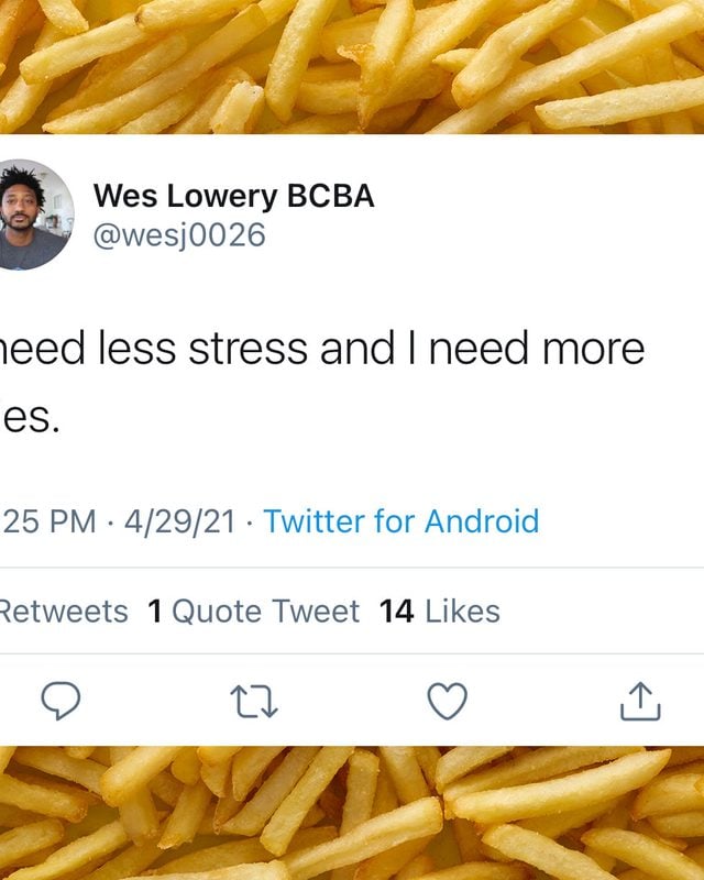 relatable funny tweet on french fries background