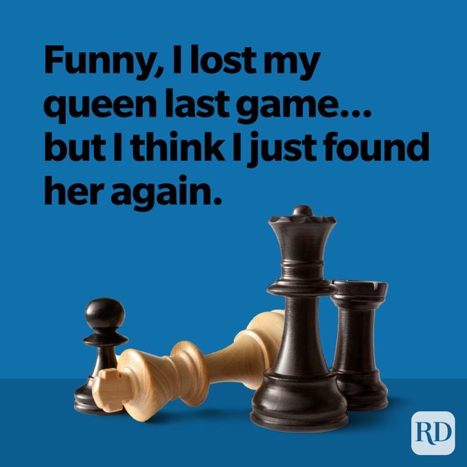 Funny, I lost my queen last game...but I think I just found her again.