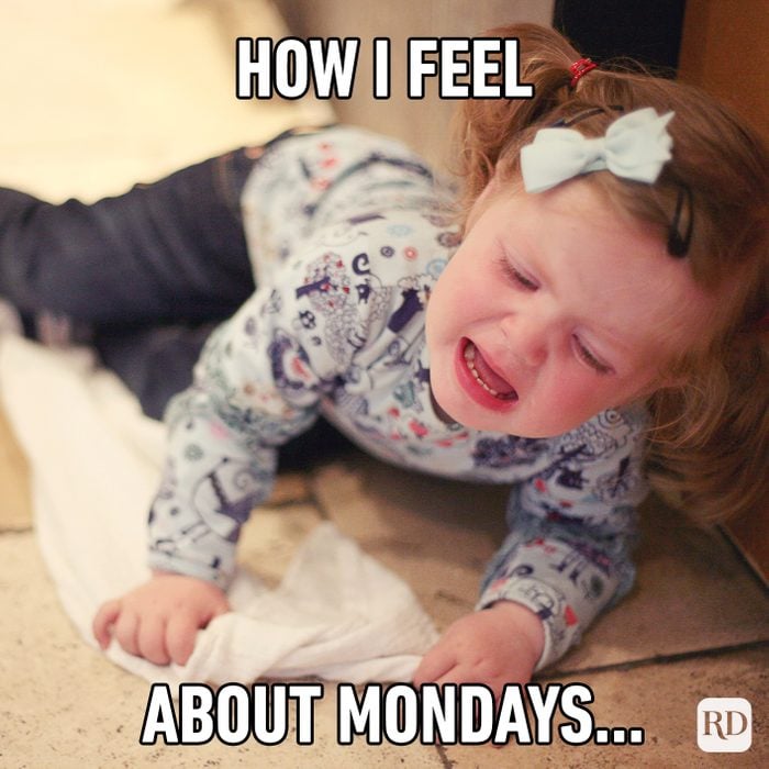How I Feel About Monday’s…