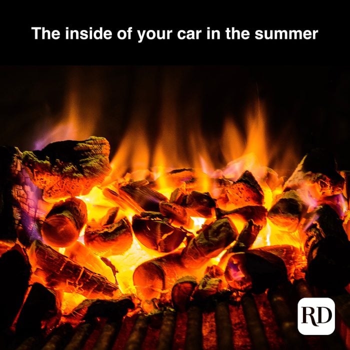 Hot coals on fire MEME TEXT: The inside of your car in the summer