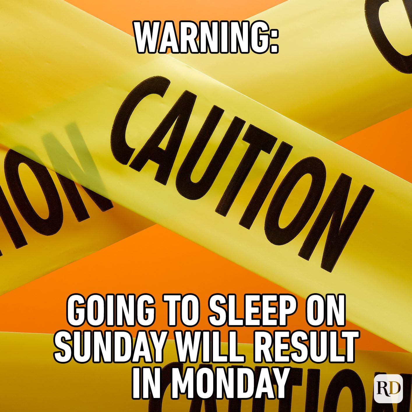 Warning Going To Sleep On Sunday Will Result In Monday