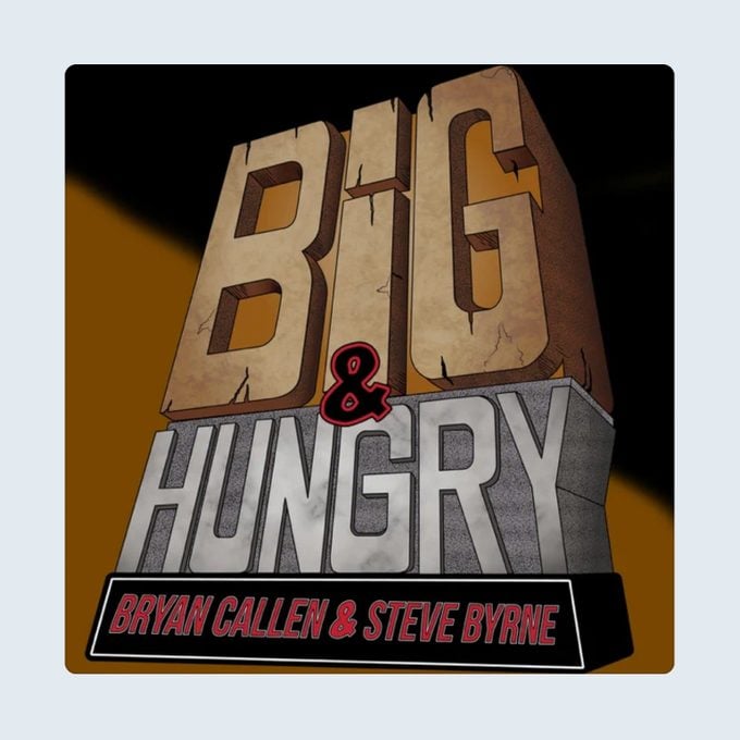 Big And Hungry Podcast