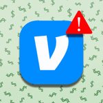 6 Common Venmo Scams to Watch Out For