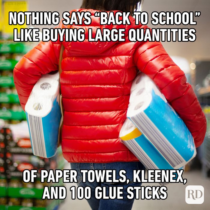 Nothing Says “back To School” Like Buying Large Quantities Of Paper Towels, Kleenex, And 100 Glue Sticks