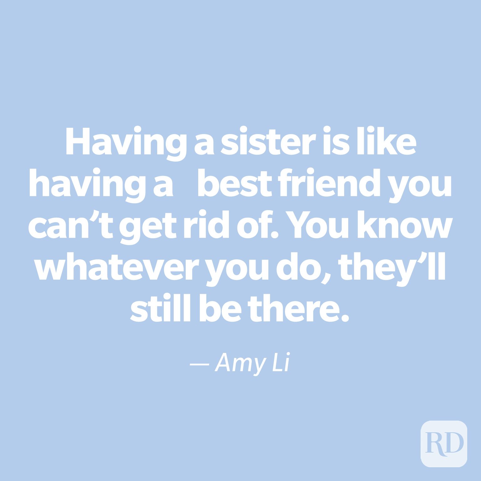 55 Best Sister Quotes to Share in 2023: Funny Sister Quotes