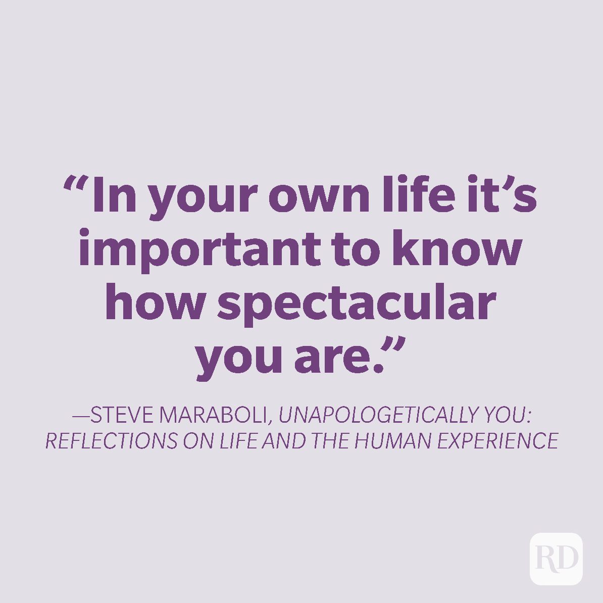 11-In your own life it's important to know how spectacular you are