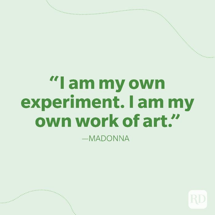 10-I am my own experiment. I am my own work of art