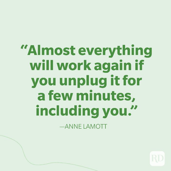 19-Almost everything will work again if you unplug it for a few minutes, including you