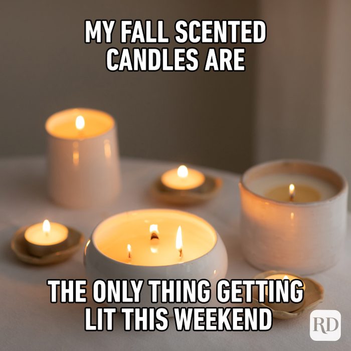 My Fall Scented Candles Are The Only Thing Getting Lit This Weekend