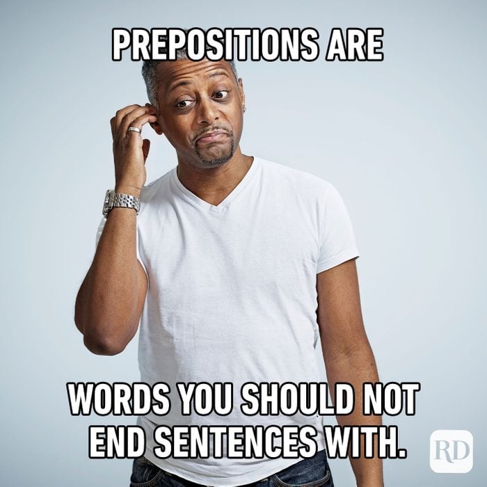Prepositions Are Words You Should Not End Sentences With