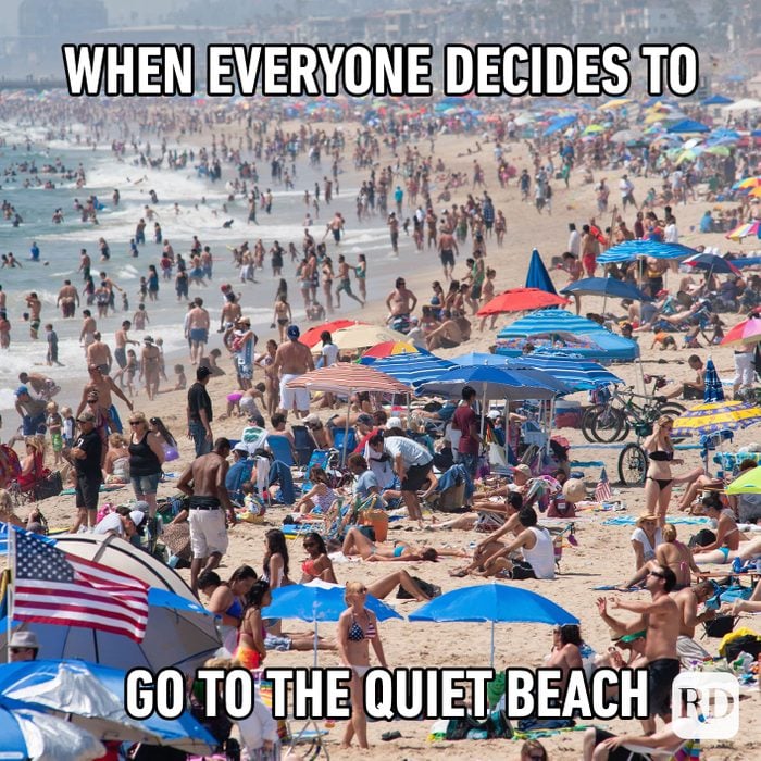 When Everyone Decides To Go To The Quiet Beach