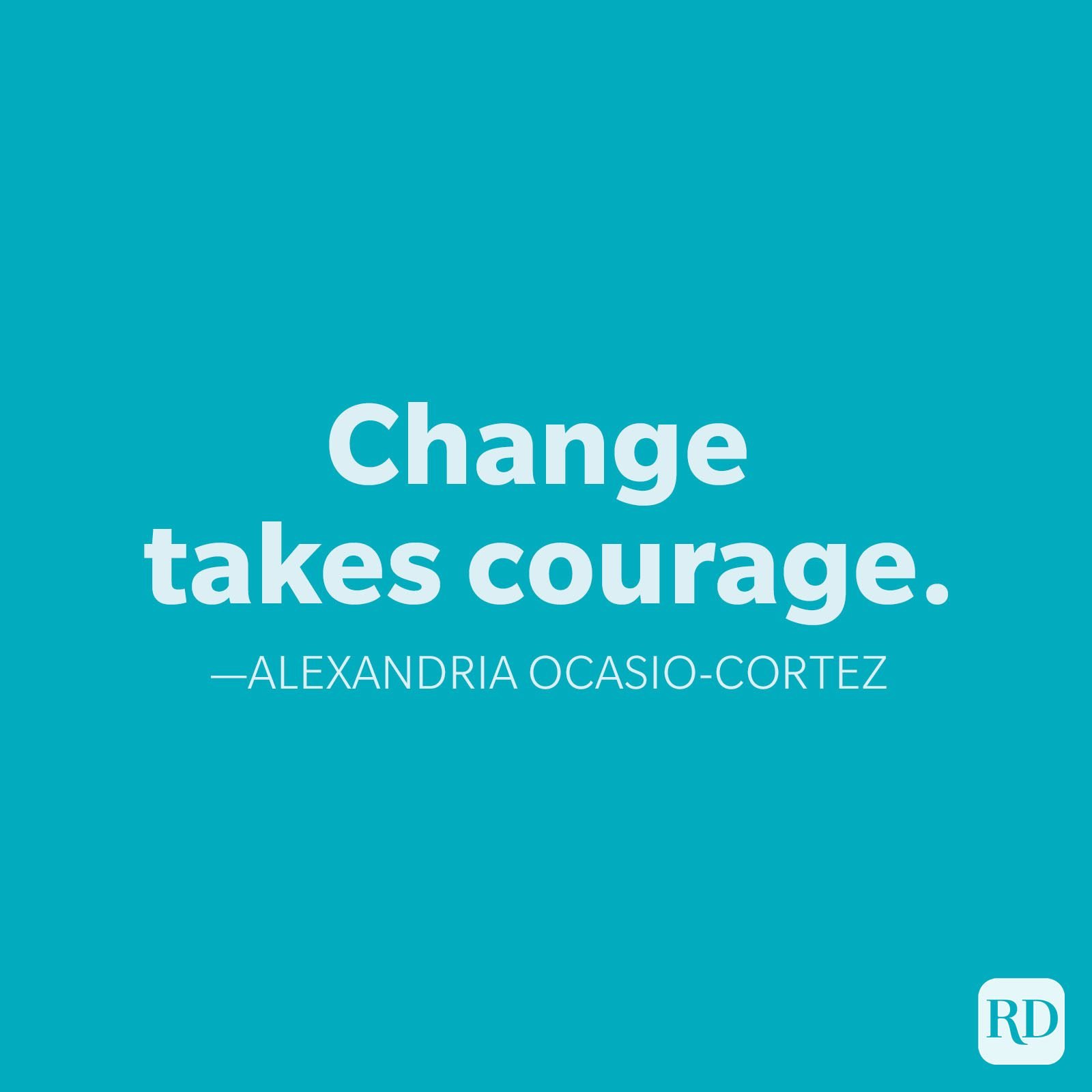 Alexandria Ocasio Cortez Change Quotes
