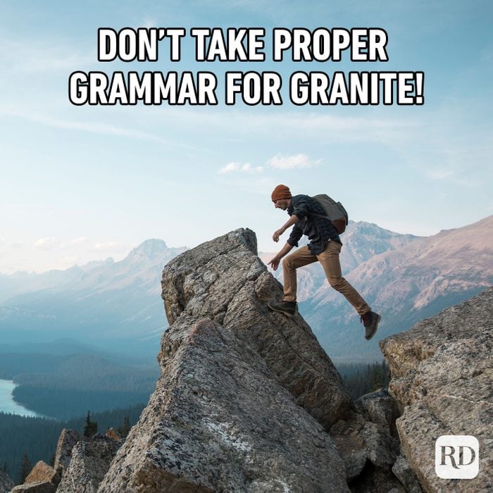 Don't Take Proper Grammar For Granite!