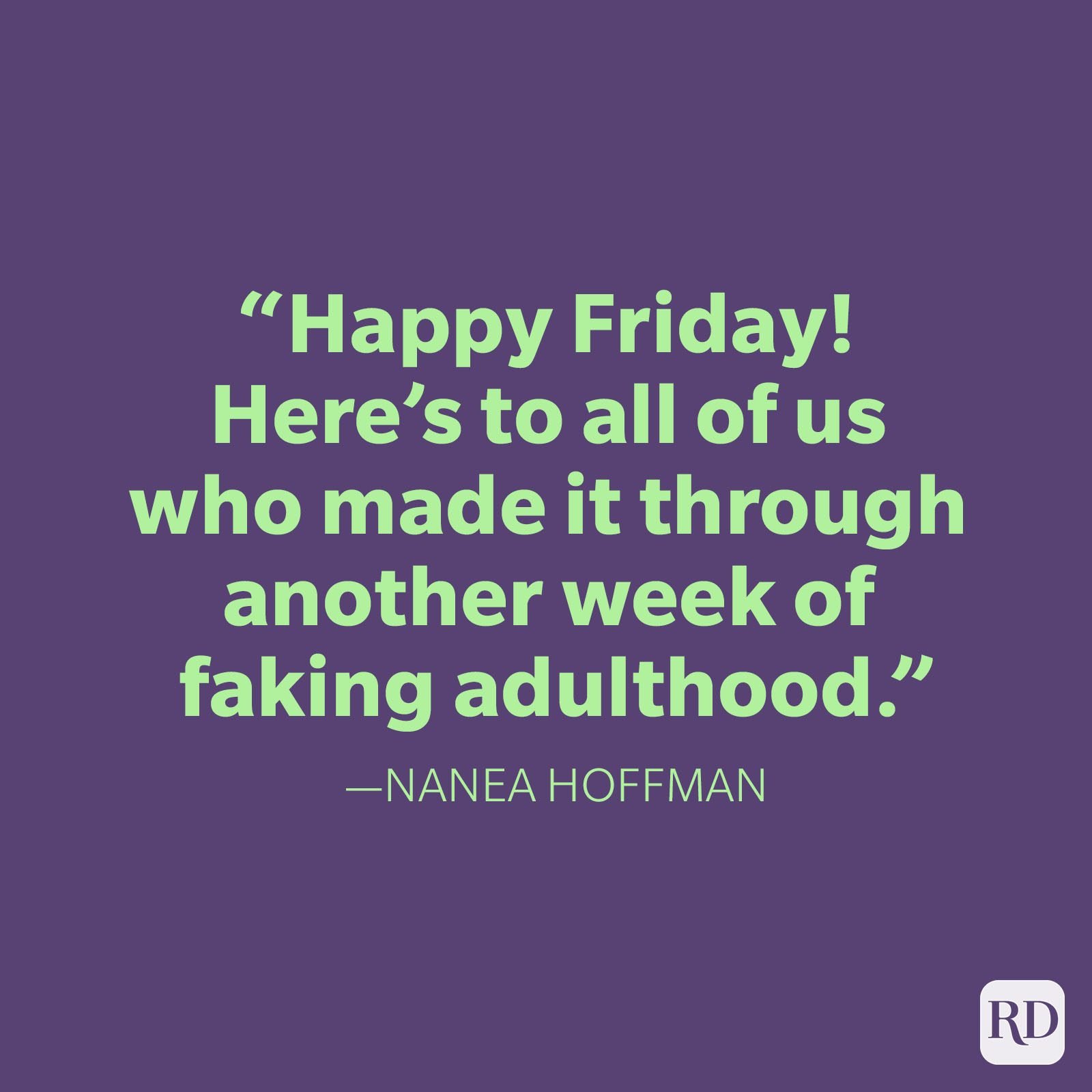 50 Best Friday Quotes to Welcome in the Weekend | Reader's Digest