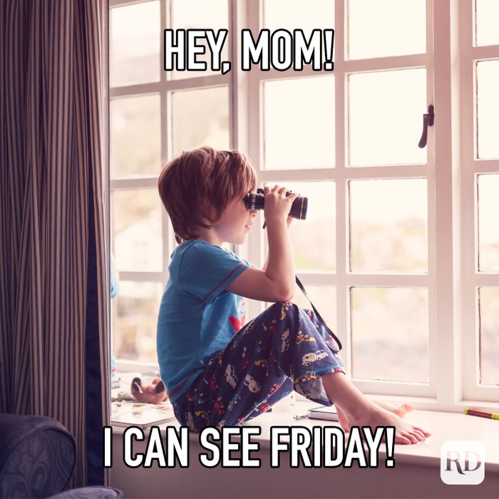 Hey Mom! I Can See Friday!