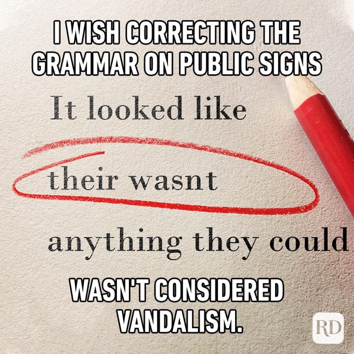 I Wish Correcting The Grammar On Public Signs Wasn't Considered Vandalism