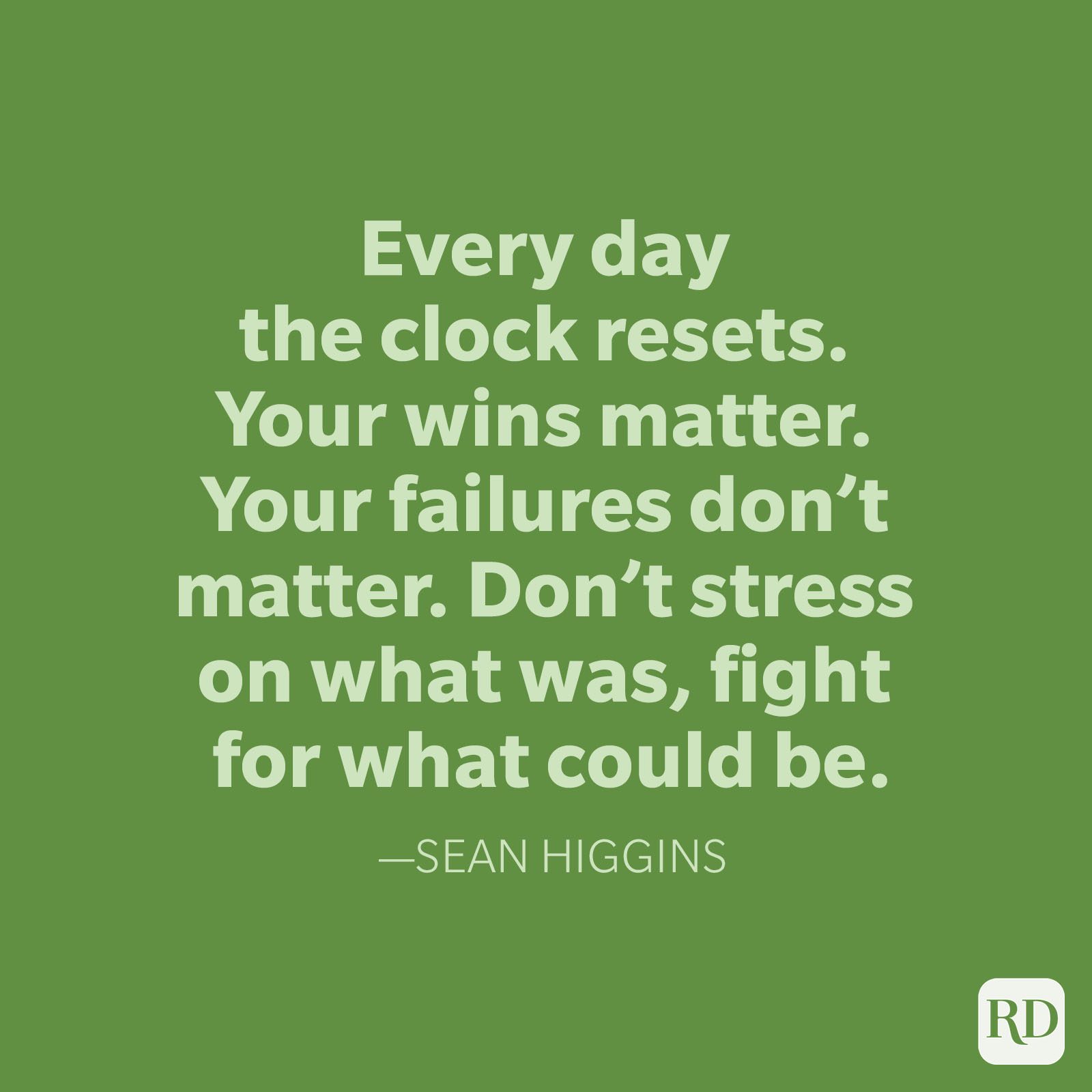 Sean Higgins Change Quotes