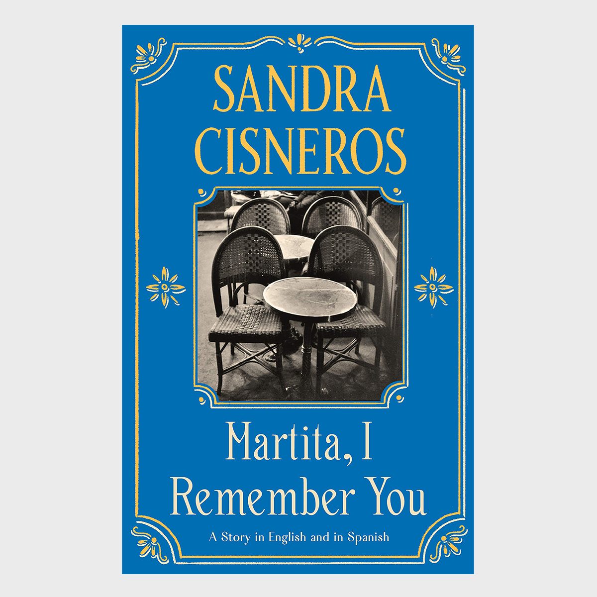 Martita I Remember You By Sandra Cisneros