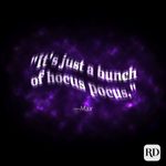 45 <i>Hocus Pocus</i> Quotes That Will Put a Spell on You