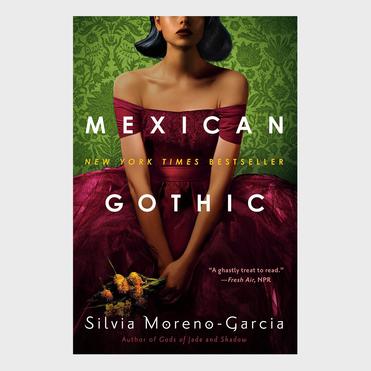 Mexican Gothic By Silvia Moreno Garcia