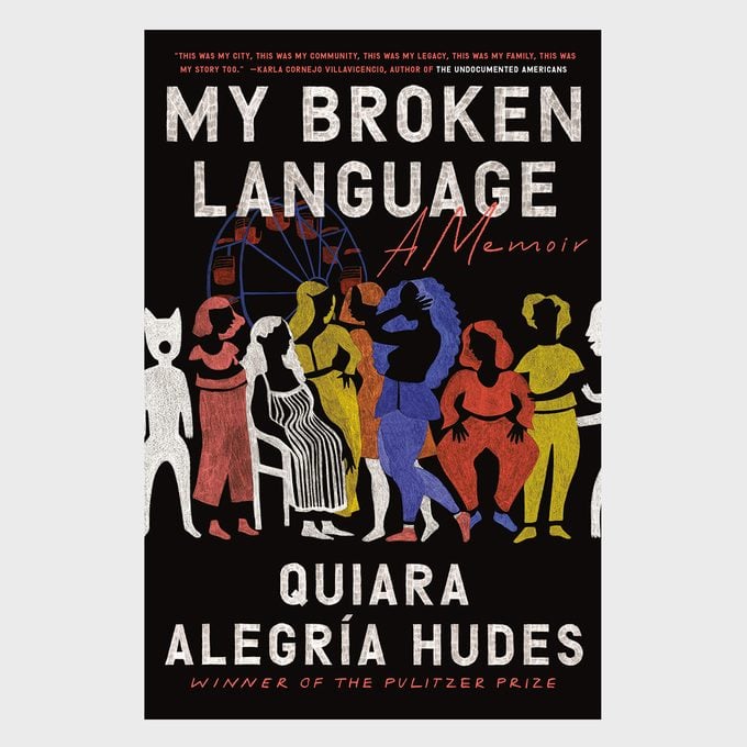 My Broken Language By Quiara Alegria Hudes