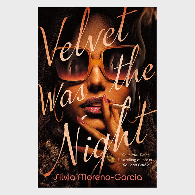 Velvet Was The Night By Silvia Moreno Garcia