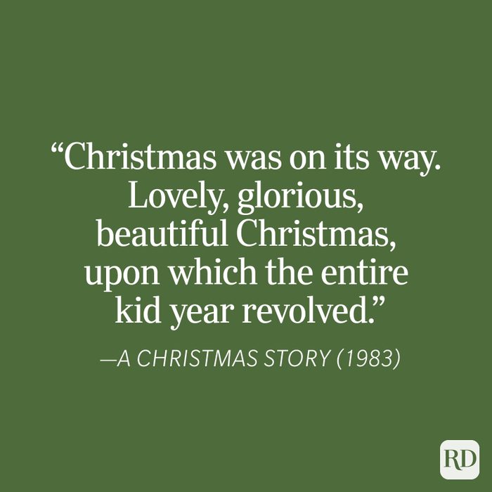 Christmas Was On Its Way Lovely Glorious Beautiful Christmas Upon Which The Entire Kid Year Revolved A Christmas Story Quote