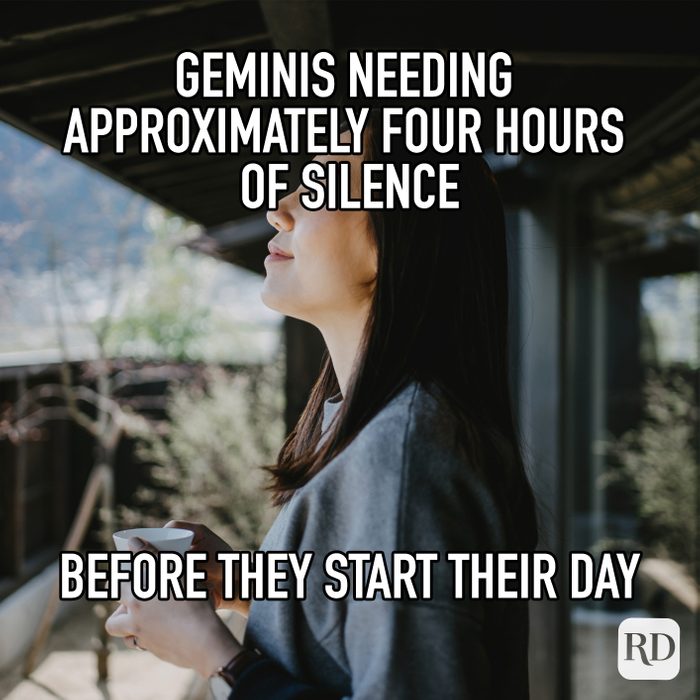 Geminis Needing Approximately Four Hours Of Silence Before They Start Their Day meme text