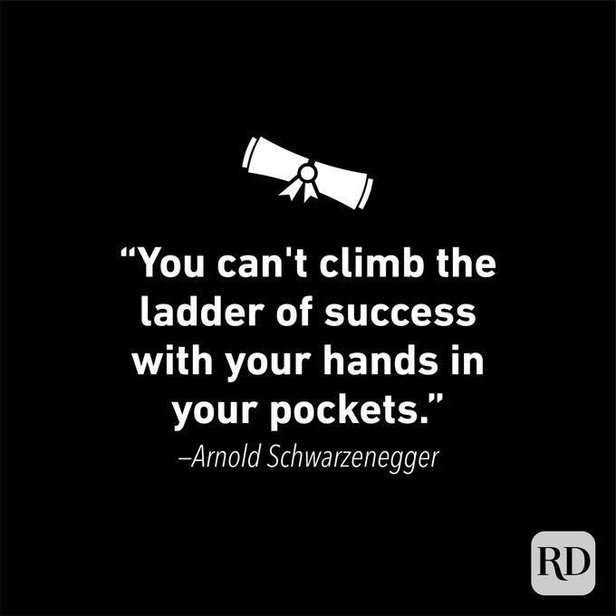 Graduation Quote by Arnold Schwarzenegger