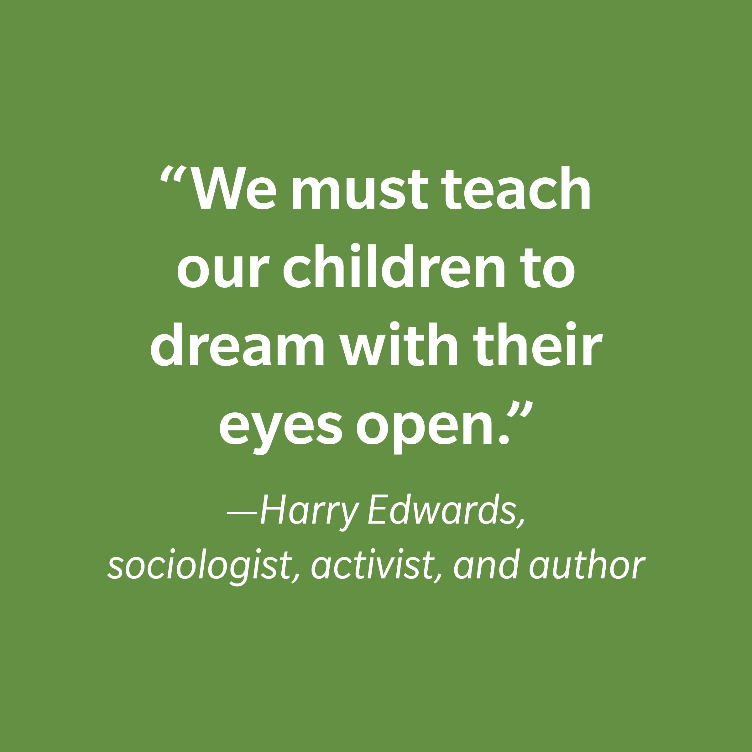 Harry Edwards Inspiring Kids' Quotes