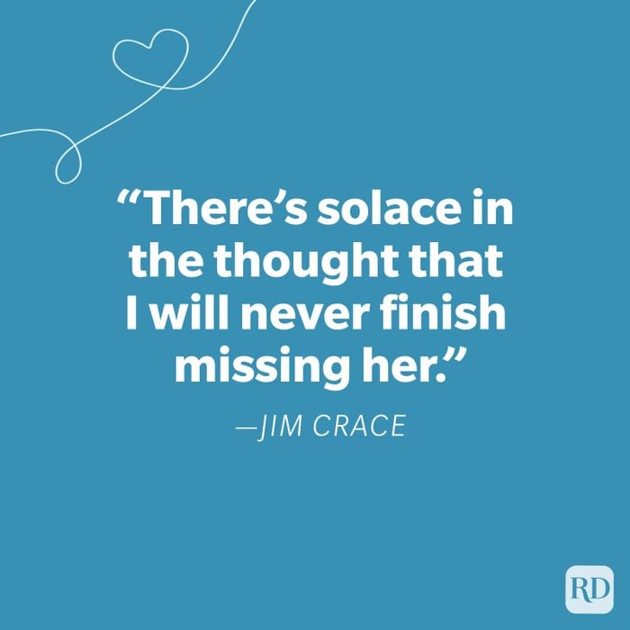 Jim Crace Miss You Quote
