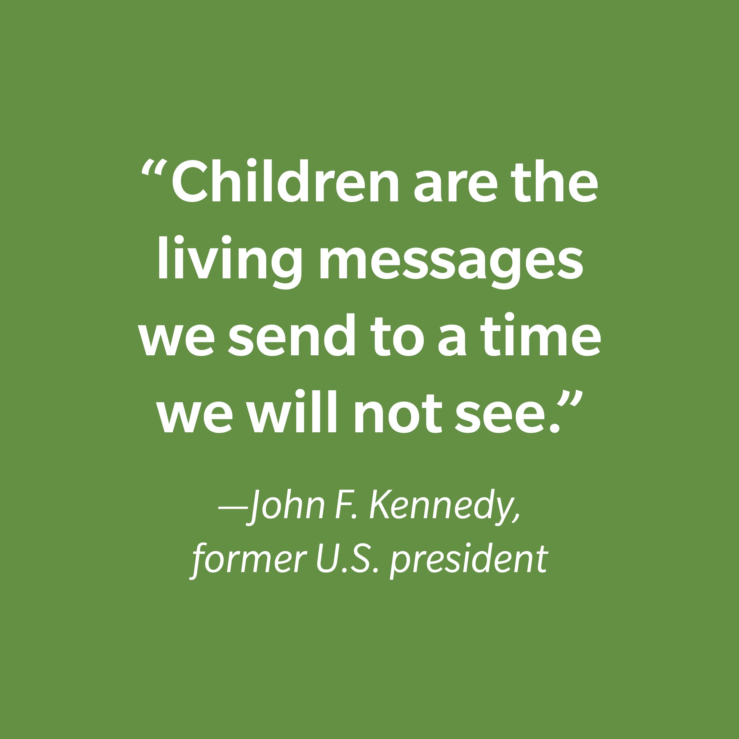 John F. Kennedy Inspiring Kids' Quotes
