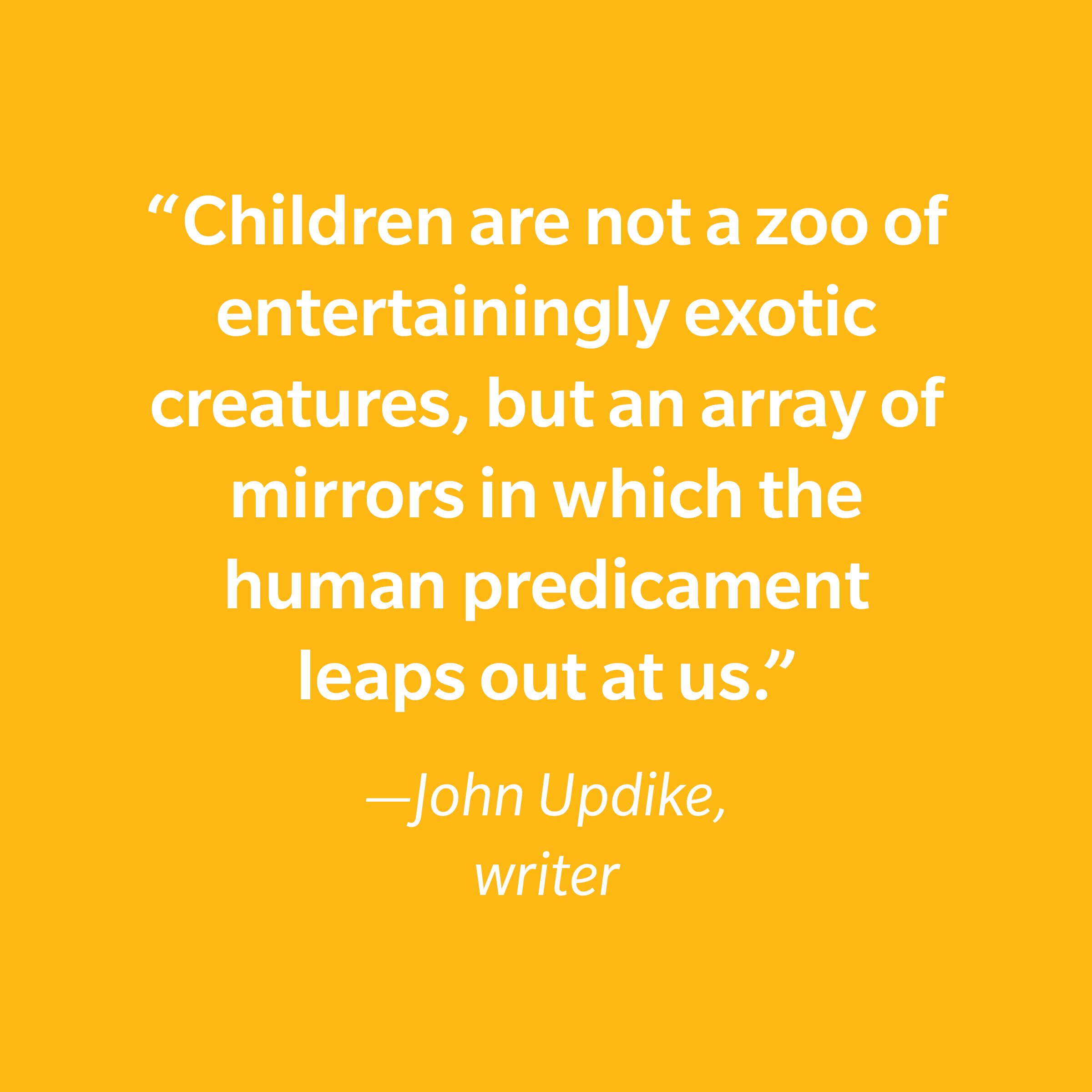 John Updike Inspiring Kids' Quotes