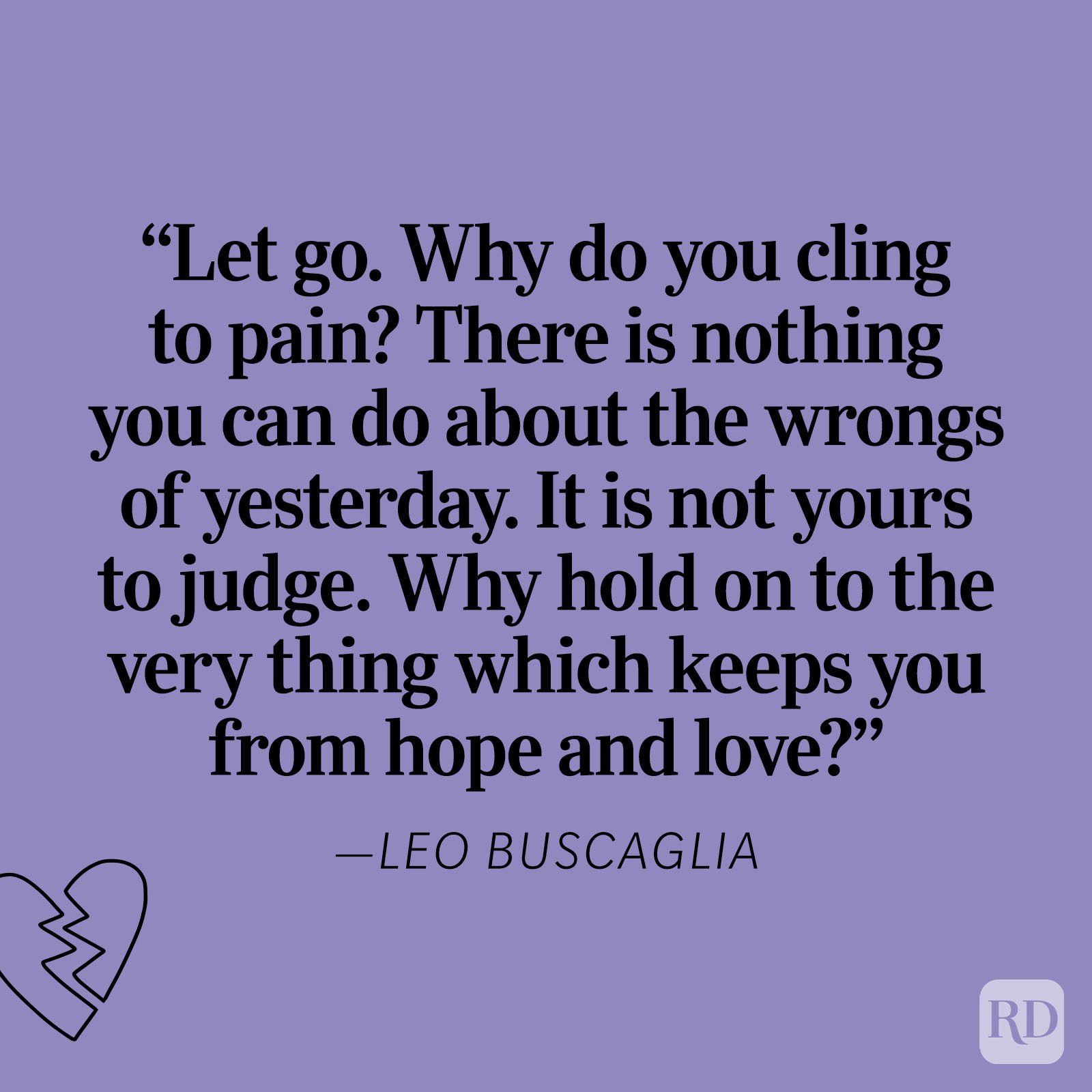 Leo Buscaglia Heartbreak Quote
