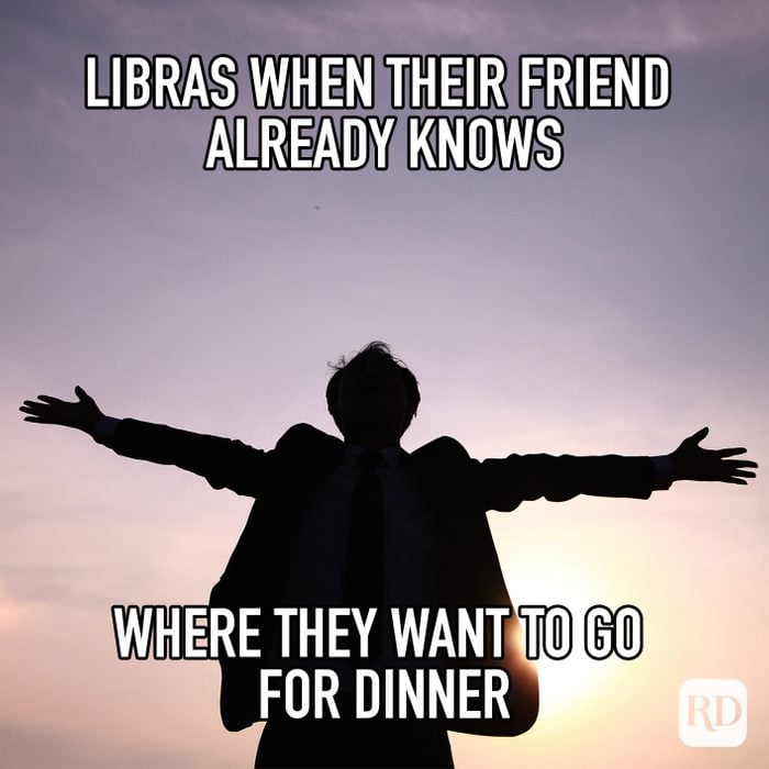 Libras When Their Friend Already Knows Where They Want To Go For Dinner meme text on image of person feeling elated
