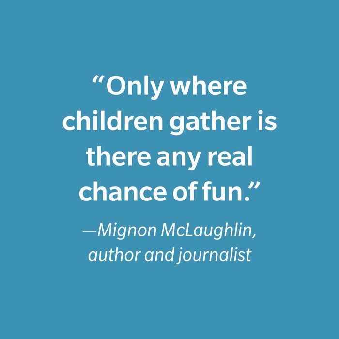 Mignon Mclaughlin Inspiring Kids' Quotes