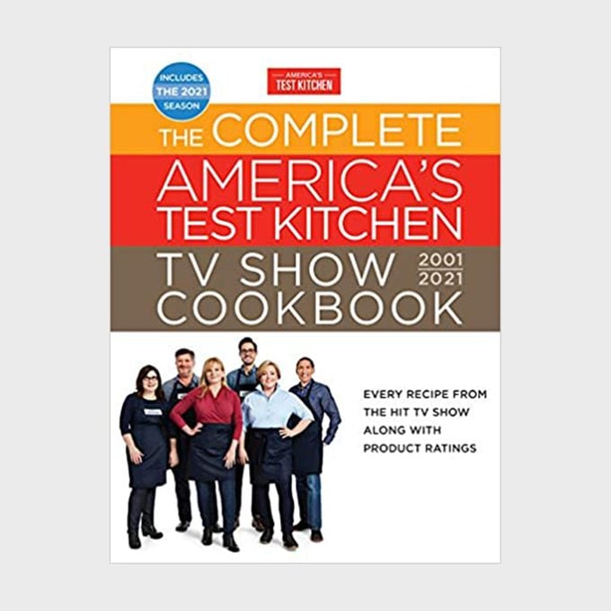 The Complete America's Test Kitchen Cookbook 2001–2021