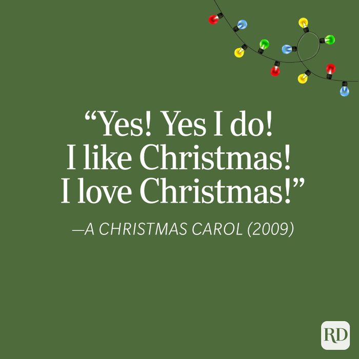 Yes Yes I Do I Like Christmas I Love Christmas A Christmas Carol Quote