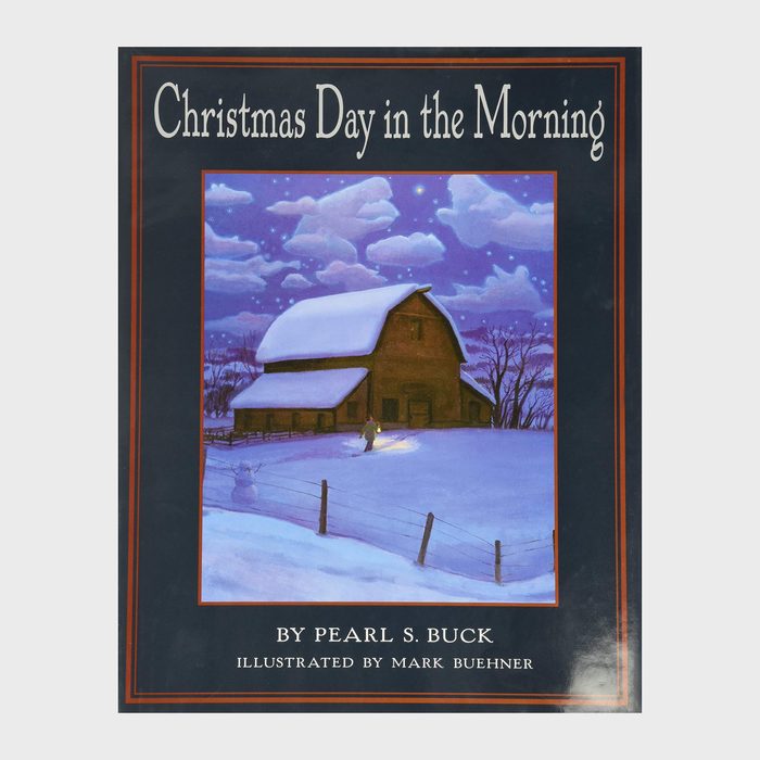 Christmas Day In The Morning By Pearl S. Buck And Illustrated By Mark Buehner Via Amazon