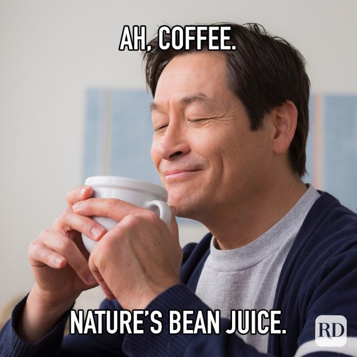Ah Coffee. Nature's Bean Juice meme text