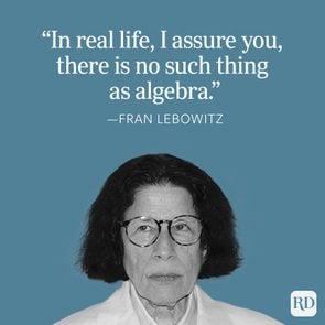 Fran Lebowitz real life quote