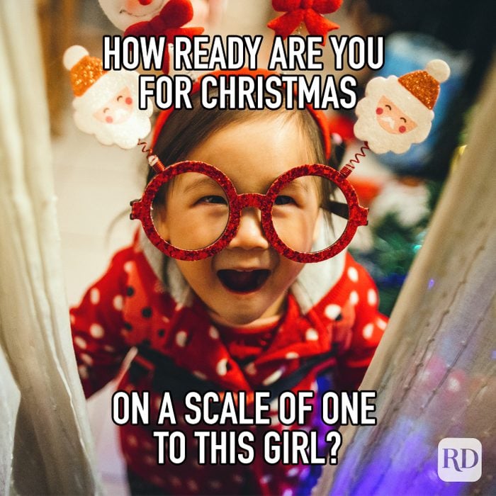 How Ready Are You For Christmas On A Scale Of One To This Girl meme text over girl in christmas attire