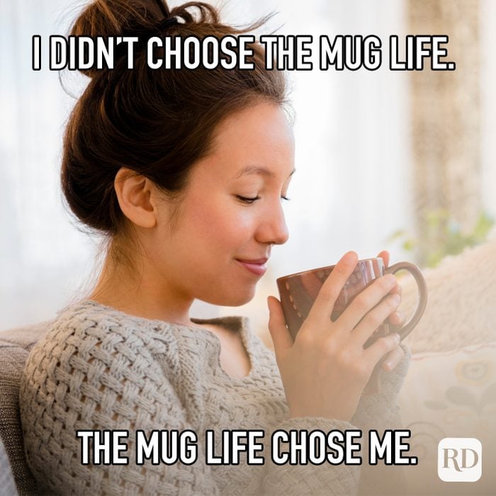 I Didn't Choose The Mug Life. The Mug Life Chose Me. meme text