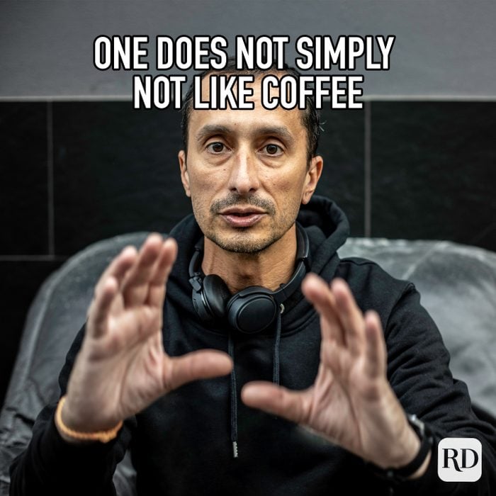 One Does Not Simply Not Like Coffee meme text