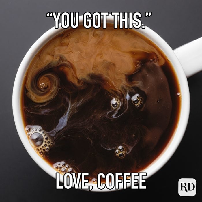 "You Got This" Love, Coffee meme text over image of cup of coffee