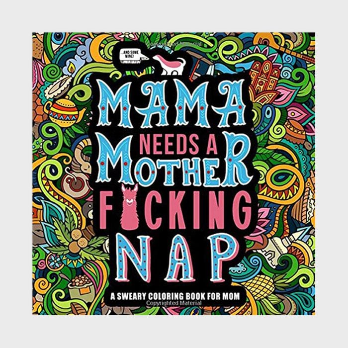 10mama Needs A Mother Fcking Nap From Honey Badger Coloring