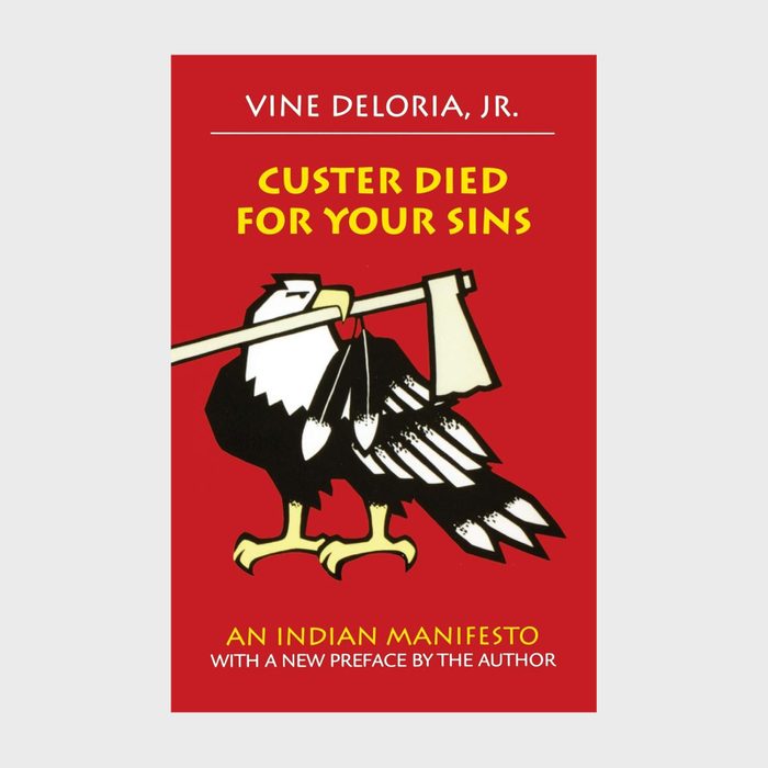 Custer Died For Your Sins An Indian Manifesto By Vine Deloria Jr.